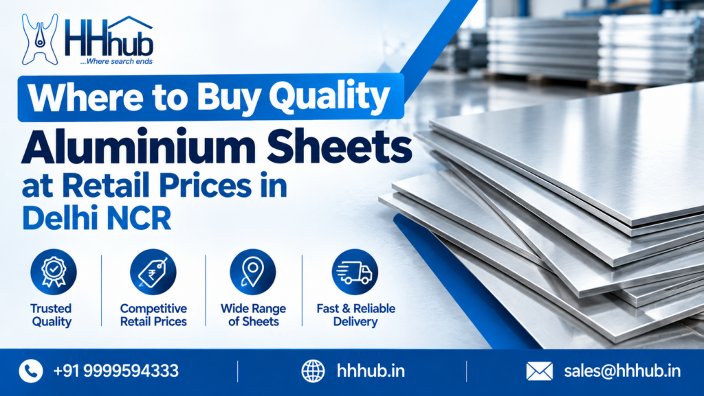 Where to Buy Quality Aluminium Sheets at Retail Prices in Delhi NCR